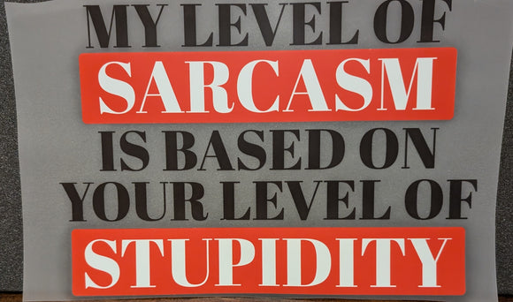 My Level of Sarcasm Sweatshirt