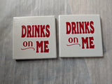 Drinks on me 4PCS Coaster Set