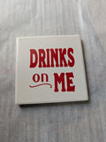 Drinks on me 4PCS Coaster Set