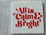 4pc All is Calm and Bright Coaster Set