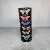You are Braver Sublimated 20oz Skinny Tumbler